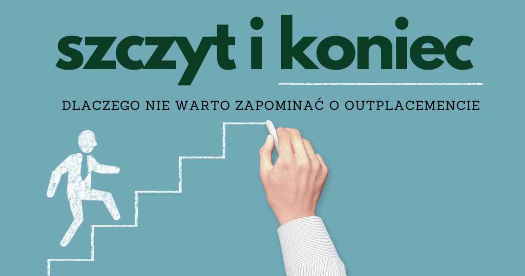 Ręka mężczyzny rysuje kredą na tablicy schody w górę, po których biegnie pracownik. Na górze znajduje się napis "Szczyt i koniec".